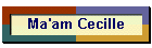 Ma'am Cecille