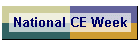 National CE Week