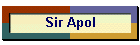 Sir Apol