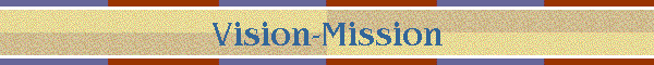 Vision-Mission