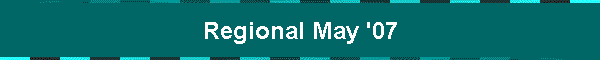 Regional May '07