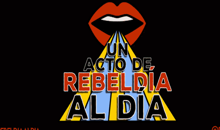 "Un Acto de Rebeldía Al Día"