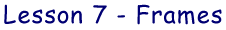 Lesson 7 - Frames