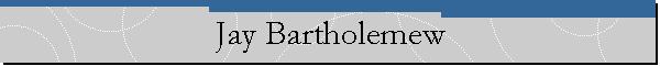 Jay Bartholemew
