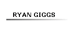 RYAN GIGGS