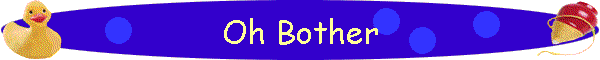 Oh Bother