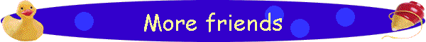 More friends