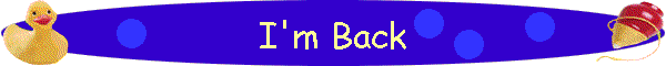 I'm Back