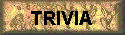 Trivia