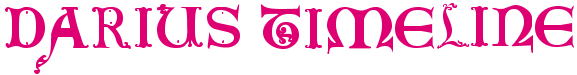 Darius Timeline
