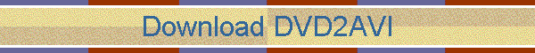 Download DVD2AVI