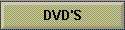 DVD'S
