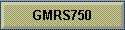 GMRS750