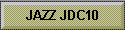 JAZZ JDC10
