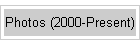 Photos (2000-Present)
