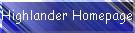 Highlander Homepage.