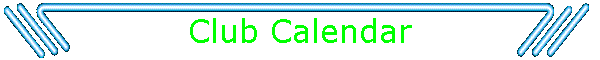 Club Calendar