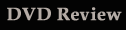 DVDReviewTitle.gif (690 bytes)
