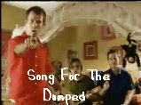 Song For The Dumped