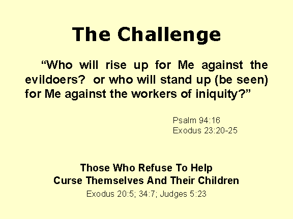 Those who refuse to help Curse themselves and their children