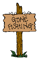 gone fishin'