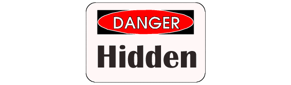 hidden dangers