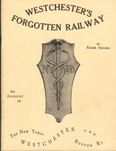 Westchester's Forgotten Railway