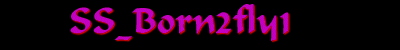 SS_Born2fly1's page