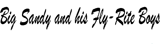 Big Sandy and His Fly-Rite Boys