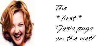 the *first* Josie site on the net!