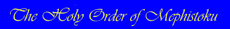 The Holy Order of Mephistoku