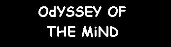 OdYSSEY OF THE MIND