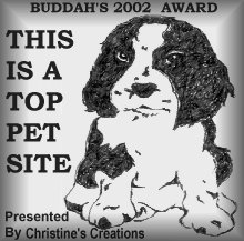 This award is presented to ME by Buddah, my Shih Tzu friend. When he finds a wife I will be the Ringbearer