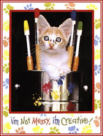 I'm Not Messy, I'm Creative!
Home Page