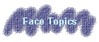 Face Topics