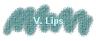 V. Lips