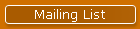 Mailing List