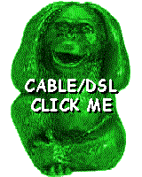 Click here if you're using a Cable Modem or DSL for Internet access!