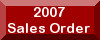 2007 Sales Order