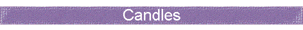 Candles