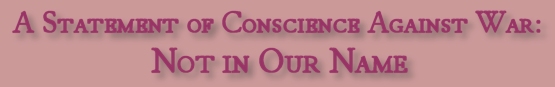 A Statement of Conscience Against War: Not In Our Name
