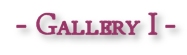 Gallery I