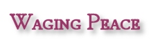 Waging Peace