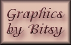 GRAPHICS BY BITSY