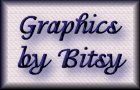 GRAPHICS BY BITSY