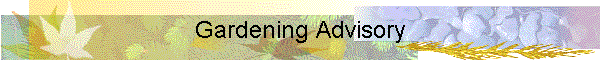 Gardening Advisory
