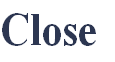 Close