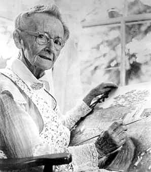 Grandma Moses, you didn't know?
