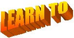 LEARN TO