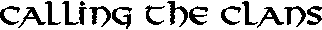 Calling the Clans